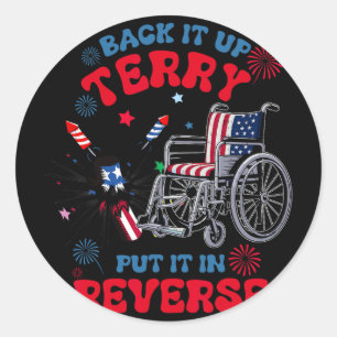 Ck It Up Terry Put It In Reverse 4:e Juli USA F Runt Klistermärke
