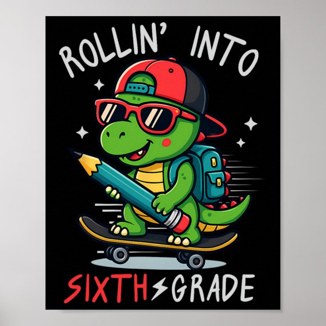 Ck Till Skolan Rullar In I 6:e Klass T-rex Skatebo Poster (Framsidan)