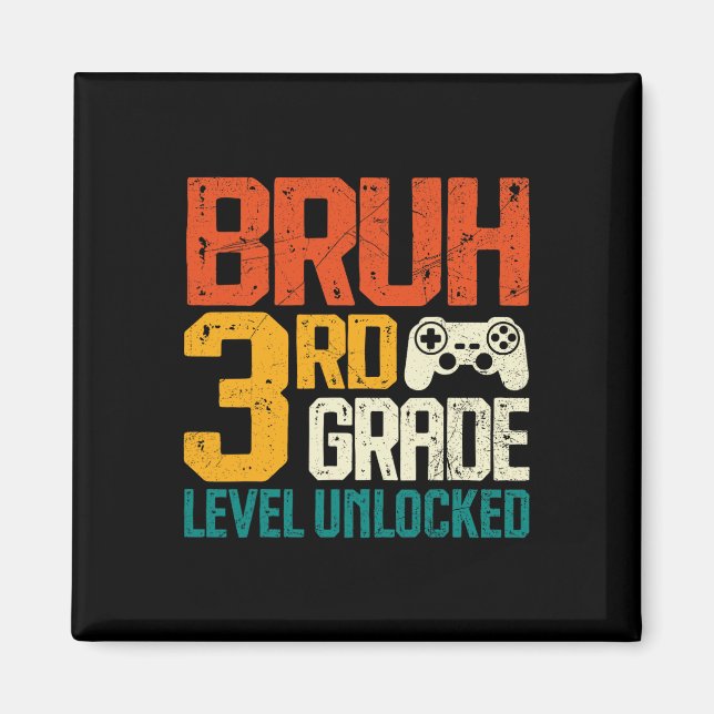 Ck To School 3rd Grade Gamer Bruh 3rd Grade Level  Magnet (Framsidan)
