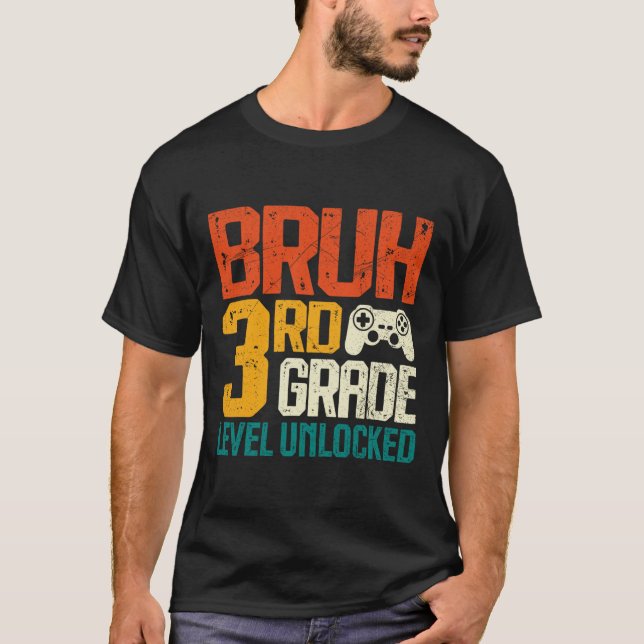 Ck To School 3rd Grade Gamer Bruh 3rd Grade Level  T Shirt (Framsida)