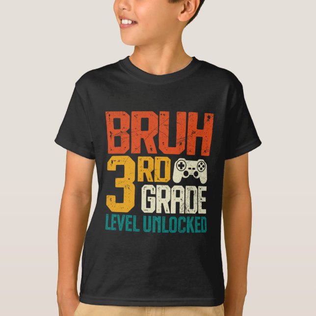 Ck To School 3rd Grade Gamer Bruh 3rd Grade Level  T Shirt (Framsida)