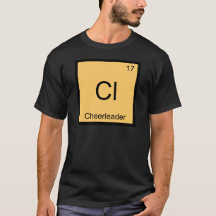Cl - Cheerleader Rolig Kemielement Symbol T Tee