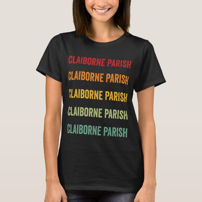 Claiborne Parish County Louisiana Rainbow Text Des T Shirt (Framsida)