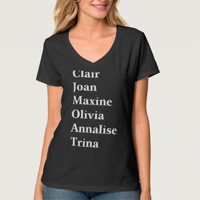 Clair Joan Maxine Olivia Annalise Trina T Shirt (Framsida)