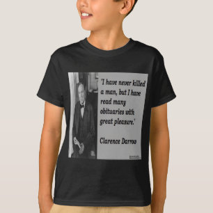 Clarence Darrow & dödsrannsnotis Citat T-shirt