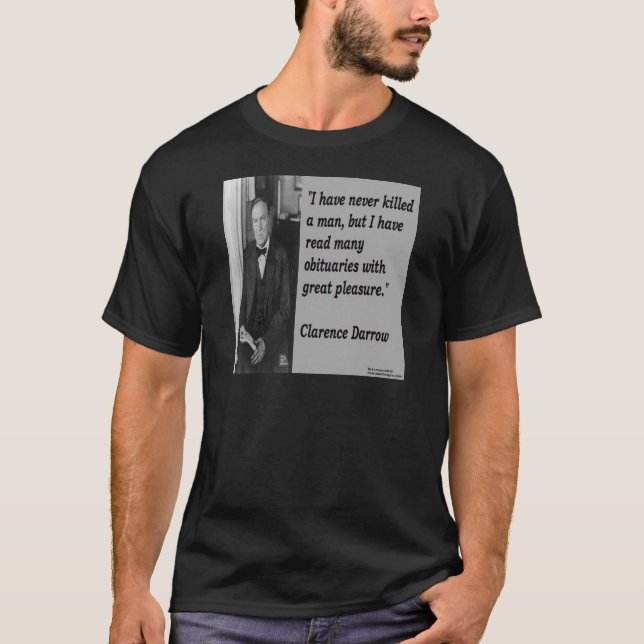 Clarence Darrow & Obituary Quote T Shirt (Framsida)