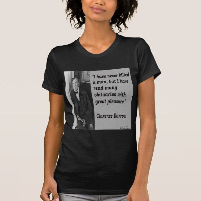 Clarence Darrow & Obituary Quote T-shirt (Framsida)