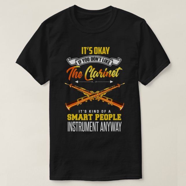 Clarinet Funny Clarinetist Quote Clarinet Player T Shirt (Design framsida)