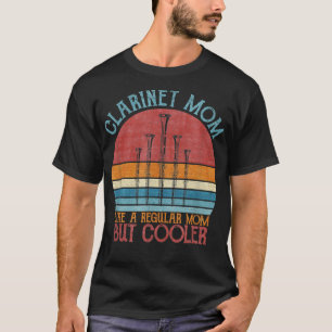 Clarinet Mamma - som ett vanligt Mamma men Cooler  T Shirt