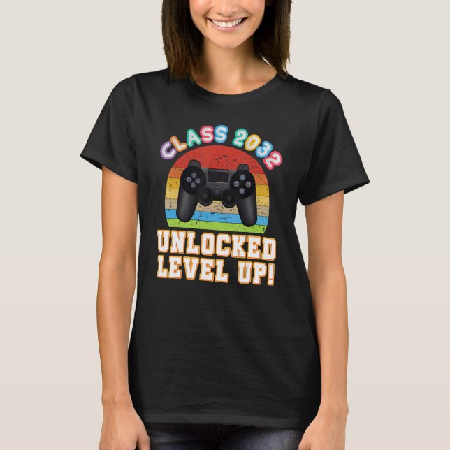 Class 2032 Unlocked Level Up Video Game Back To Sc T Shirt (Framsida)