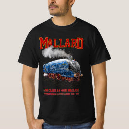 Class A4 Mallard - World Fastest Steam Locomotive T Shirt