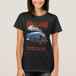 Class A4 Mallard - World Fastest Steam Locomotive T Shirt