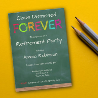 Class Dismissed Forever Teacher Retirement Party Inbjudningar