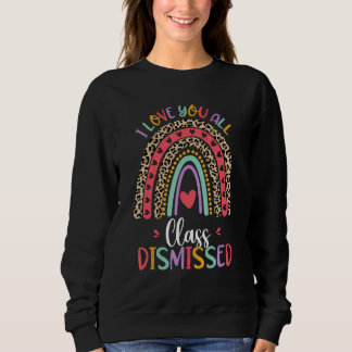 Class Dismissed Last Day Of School Rainbow Leopard T Shirt