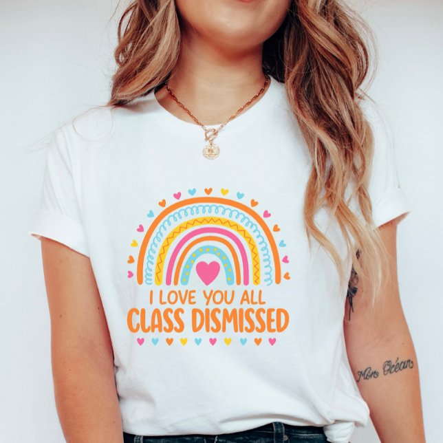 Class Dismissed with Hearts and Goodbye Message T Shirt (Skapare uppladdad)