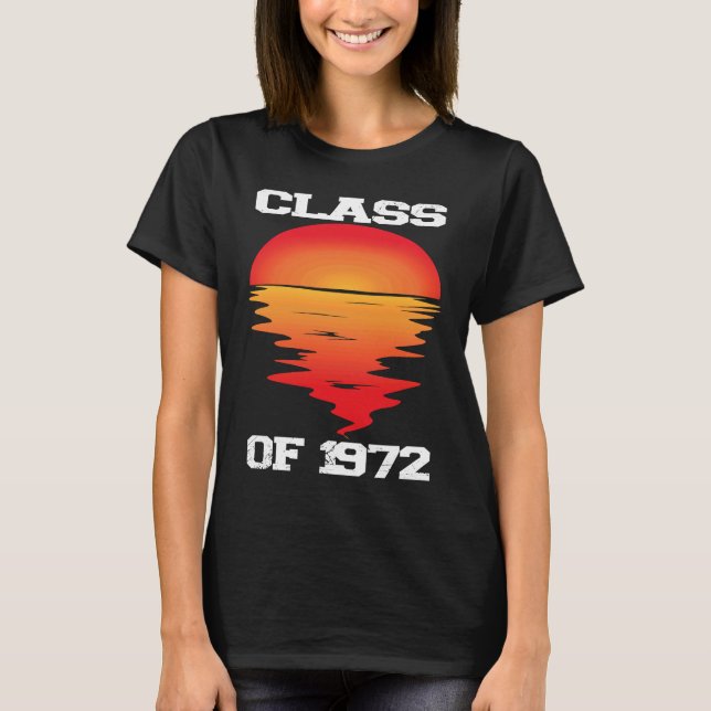 CLASS OF 1972  HIGH SCHOOL Retro Sunset 50th Reuni T Shirt (Framsida)