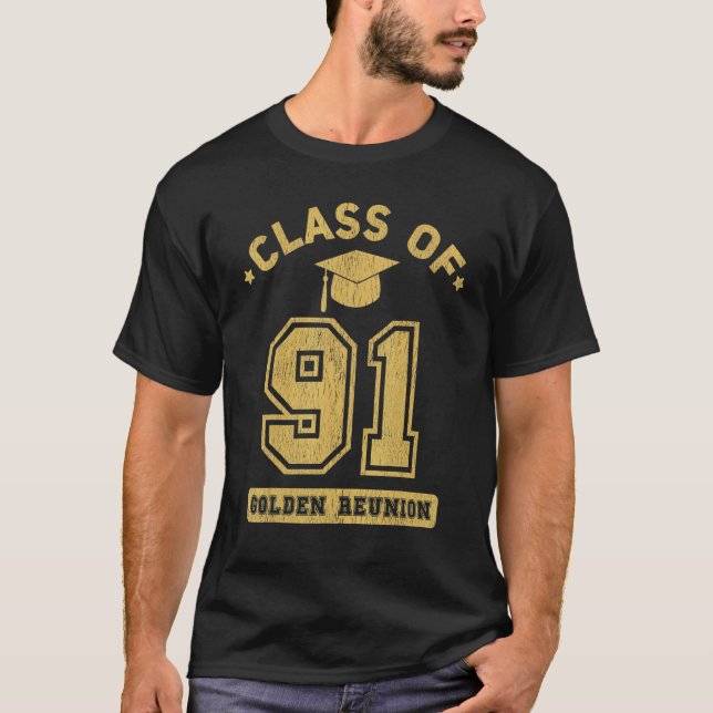 Class Of 1991 College Highschool Graduation Reunio T Shirt (Framsida)