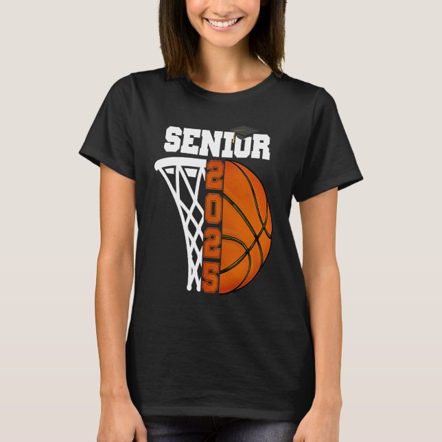 Class of 2025 Senior 25 Basketball High School Gra T Shirt (Framsida)