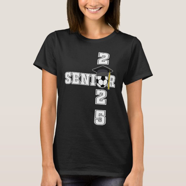 Class of 2025 Soccer Senior  Senior 2025 Soccer T Shirt (Framsida)