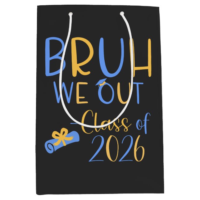 Class of 2026 Bruh we out (Framsidan)