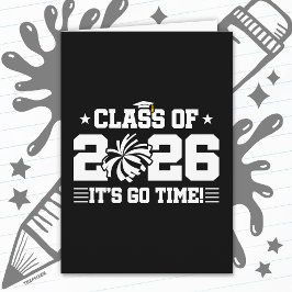 Class of 2026 Cheer Graduation It’s Go Time Quote Kort