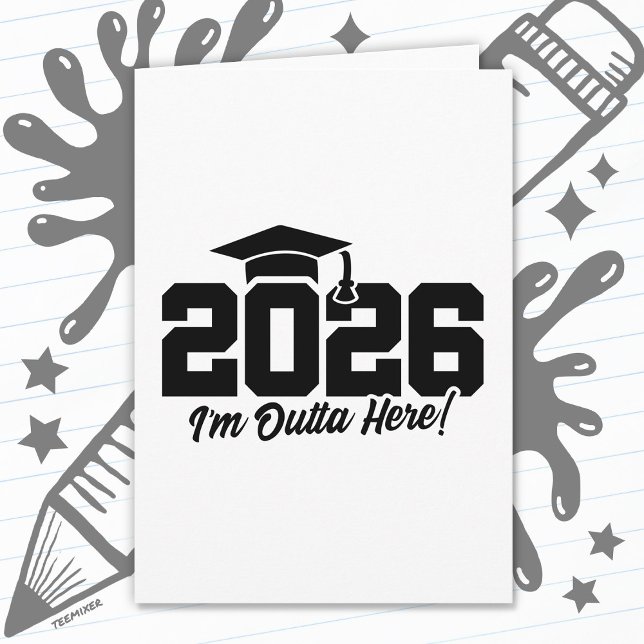 Class of 2026 I’m Outta Here Graduation Quote Kort (Skapare uppladdad)