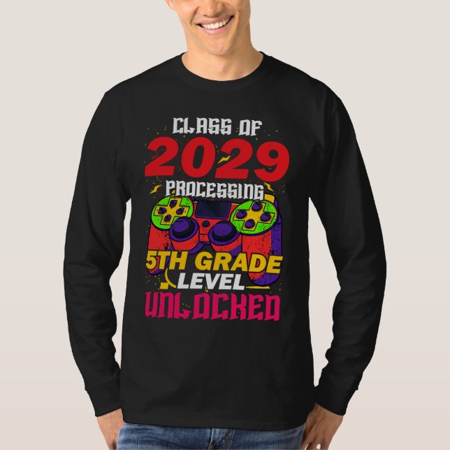 Class Of 2029 Processing 5th Grade Level Unlocked  T Shirt (Framsida)