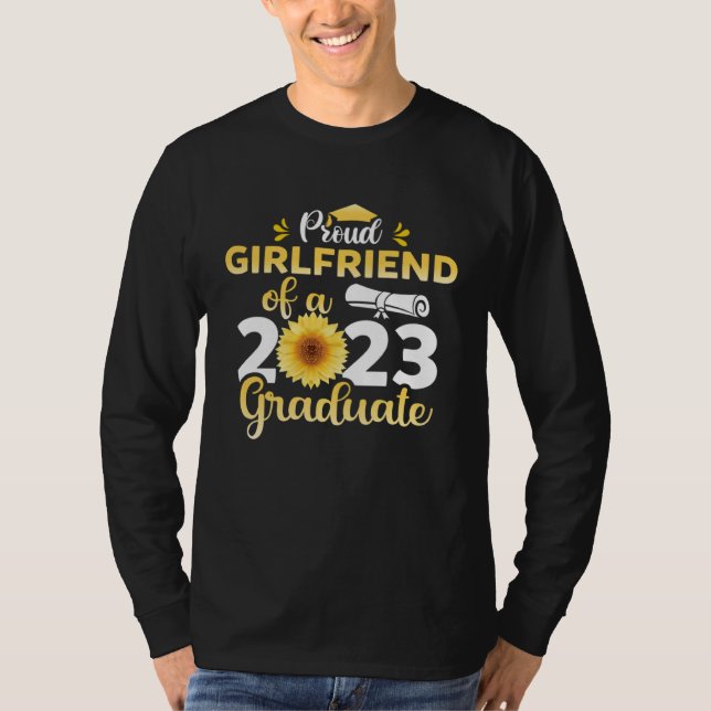 Class Of 23 Graduate Sunflower Proud Girlfriend Of T Shirt (Framsida)