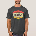 Classic 1953 70th Birthday Vintage T Shirt<br><div class="desc">Är du tittar för 70-årsdag för män eller kvinnor? Det här är perfektens födelsedagskalender för alla som föddes 1953. Fira 70-årsdagen,  för du är en levande legend och vintage. Underbar födelsedagsidé som blir 70 år gammal.</div>