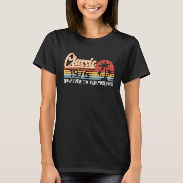 Classic 1976 Crafted To Perfection T Shirt (Framsida)