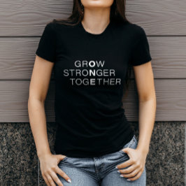 Classic Black and White GrOw StroNgerEther T Shirt