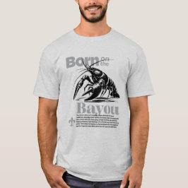 Classic Born på Bayou Cajun Vibes T Shirt