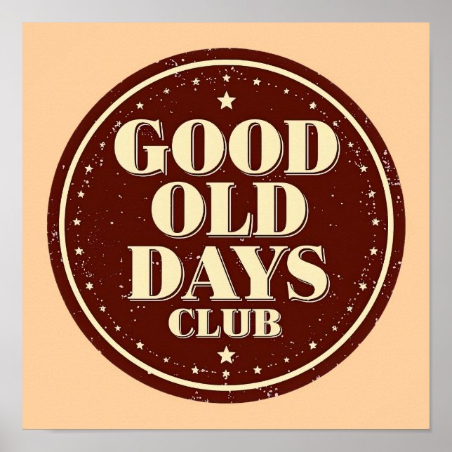 Classic Brown Good Old Days Club Emblem Poster (Framsidan)