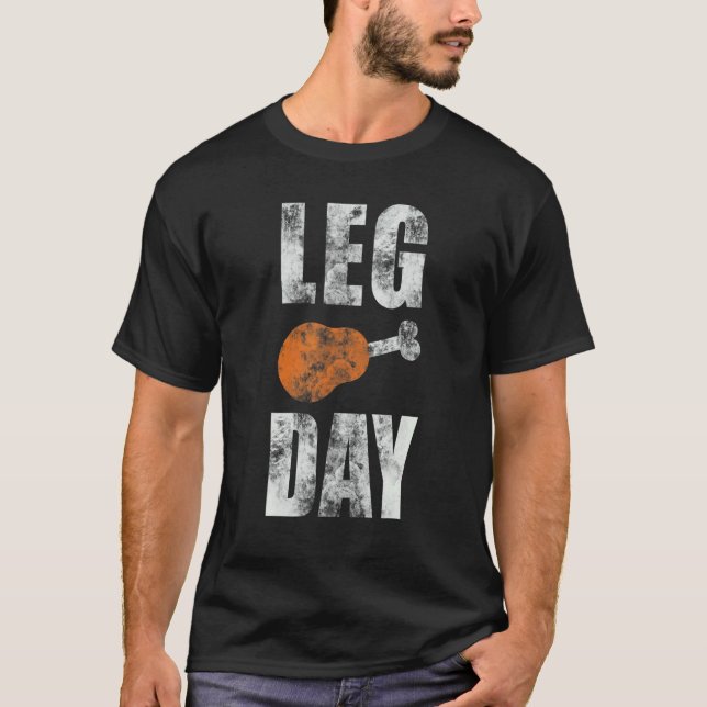 Classic Men Women Leg Day Thanksgiving Day T Shirt (Framsida)