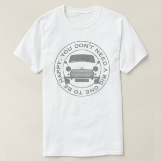 Classic Mini Car original 1960's tag line. T Shirt