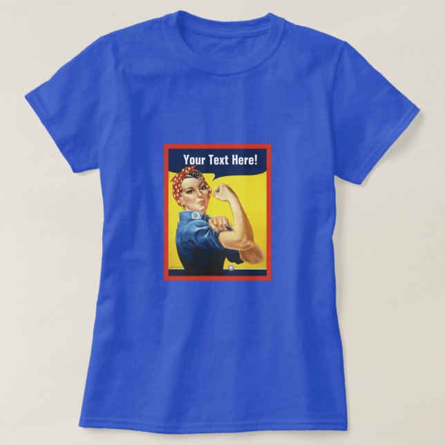 Classic Rosie the Riveter med din egen text T Shirt (Design framsida)