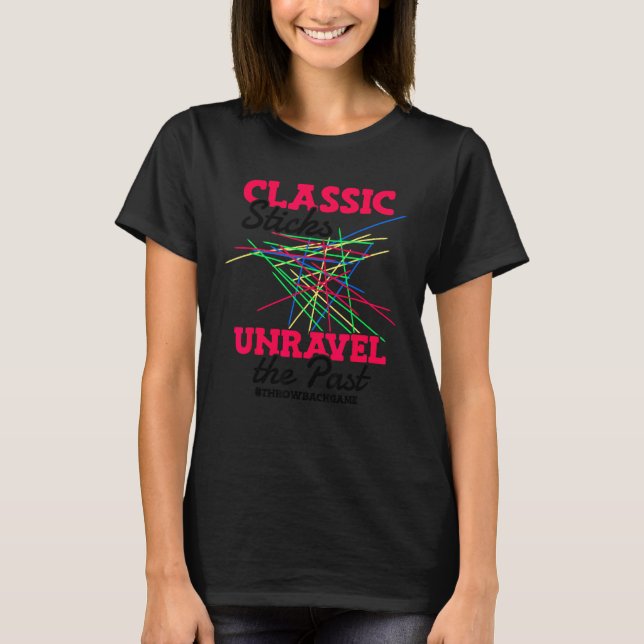 Classic Sticks Unravel the Past 90s Kids Game Thro T Shirt (Framsida)