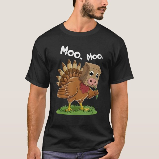 Classic Turkey Cow Moo Moo. Funny Thanksgiving T Shirt (Framsida)