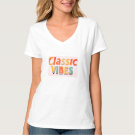 Classic Vibes T Shirt