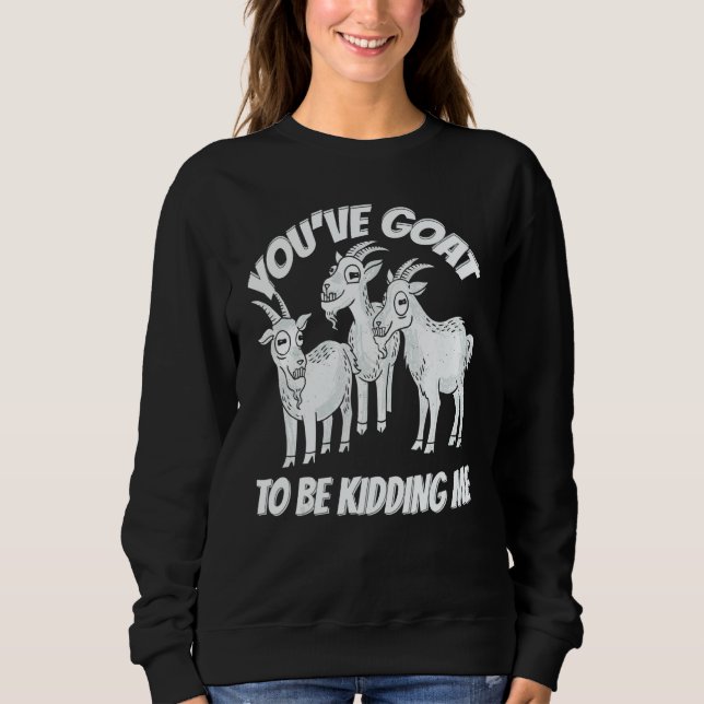 Classic Witty  Pun Three Goats Ironic Saying Lifes T Shirt (Framsida)