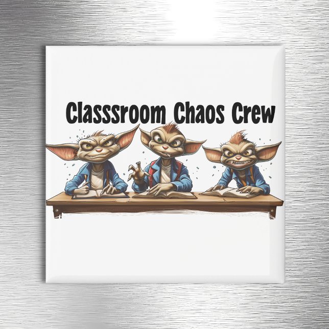 Classroom Chaos Crew Magnet (Skapare uppladdad)