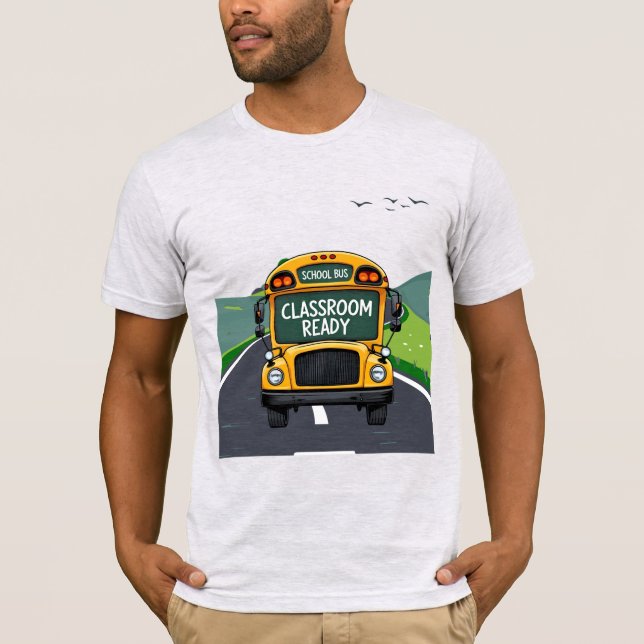 Classroom Ready  - Teacher Appreciation Gift T Shirt (Framsida)
