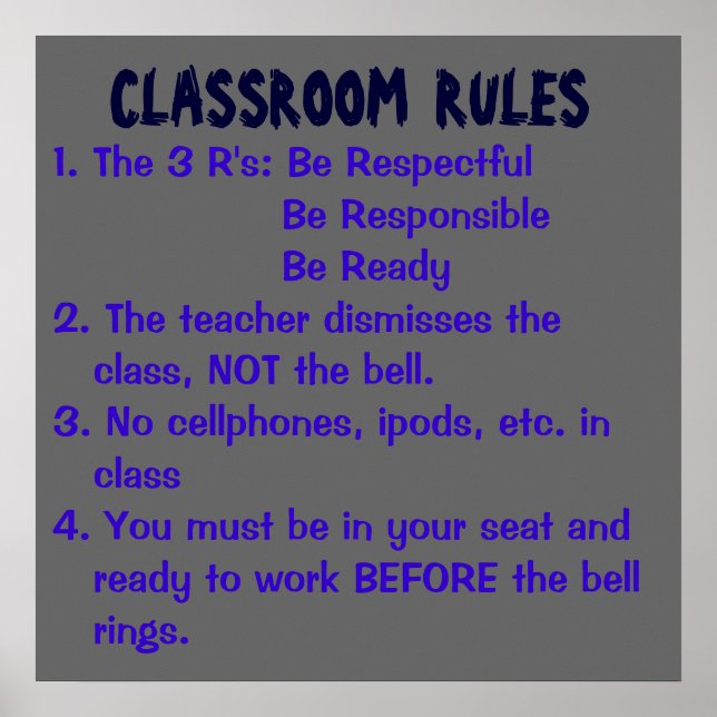 CLASSROOM REGLER, 1. De tre R:en: Var noga med ... Poster (Framsidan)