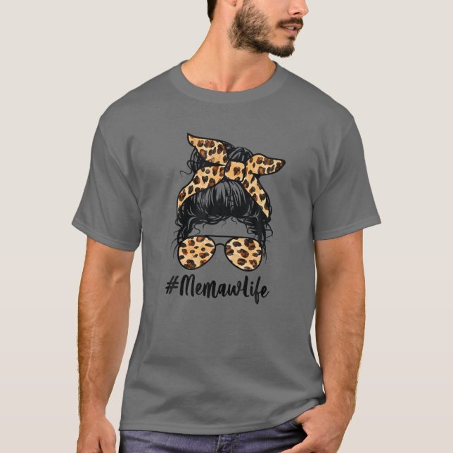 Classy Memaw Life Messy Hair Bun Leopard Women Mot T Shirt (Framsida)