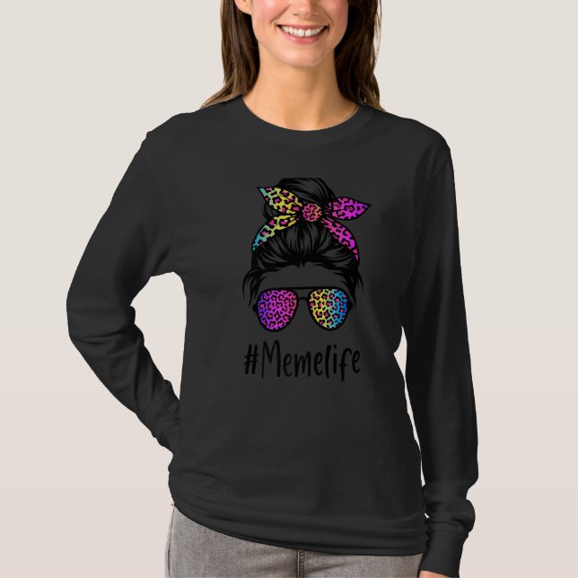 Classy Meme Life Messy Bun Rainbow Leopard Mor' T Shirt (Framsida)