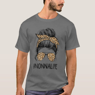 Classy Nonna Life Messy Hair Bun Leopard Women Mot T Shirt