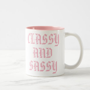Classy och Sassy mugg Cute Rosa Humor Slogan Mug