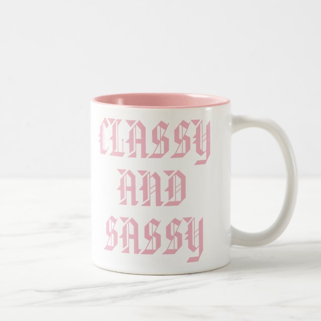 Classy och Sassy mugg | Cute Rosa Humor Slogan Mug (Höger)