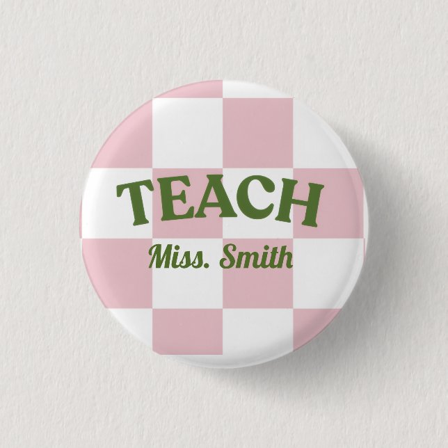 Classy Pink Teach Teacher Pin Knapp (Framsida)