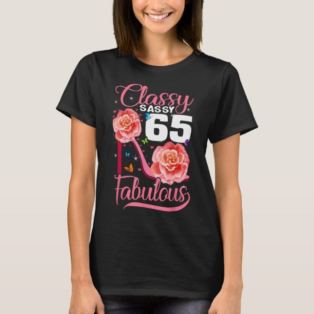 Classy Sassy 65 och Fabulous 65e Birthday high T Shirt (Framsida)